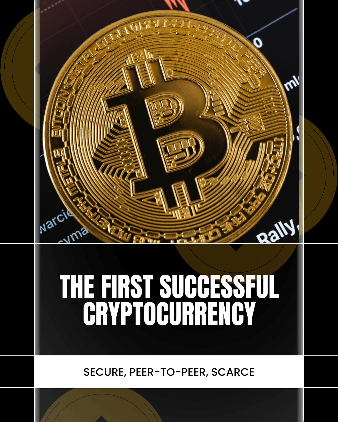 The First Successful Cryptocurrency
