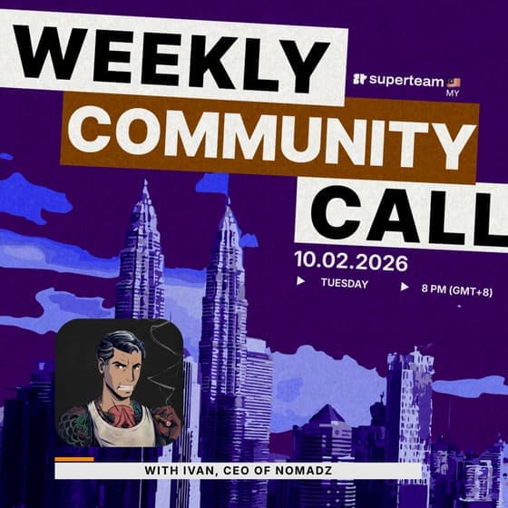 Superteam MY Community Call Szn3 Ep3